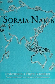 Underneath A Flight Attendant Living Vicariously In A New Era Of Consciousness Nakib