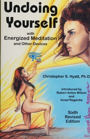 Undoing Yourself With Energized Meditation And Other Devices 6threv Edition Hyatt