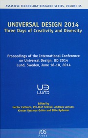 Universal Design 2014 Three Days Of Creativity And Diversity Proceedings Of The International Conference On Universal Design Ud 2014 Lund Sweden June 1618 2014 International Conference On Universal Design 2014 Lund