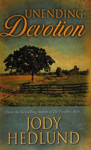 Unending Devotion Hedlund Jody