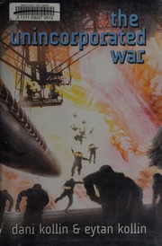 The Unincorporated War Kollin Dani Kollin Eytan