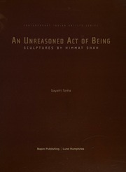 An Unreasoned Act Of Being Sculptures By Himmat Shah Sinha