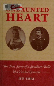 Undaunted Heart The True Story Of A Southern Belle A Yankee General Barile