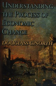 Understanding The Process Of Economic Change North Douglass Cecil