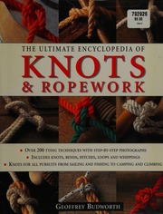 The Ultimate Encyclopedia Of Knots Ropework Updated Budworth