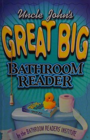Uncle Johns Great Big Bathroom Reader Uk Ed Bathroom Readers Institute Ashland