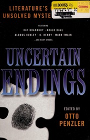 Uncertain Endings Literatures Greatest Unsolved Mystery Stories 1st Trade Pbk Ed 1 Dahl