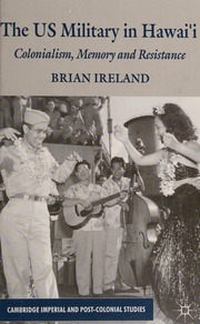 The Us Military In Hawaii Colonialism Memory And Resistance Ireland