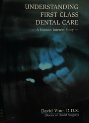 Understanding First Class Dental Care A Human Interest Story Vine
