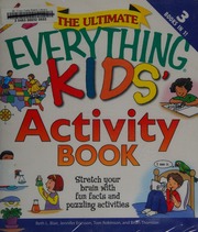The Ultimate Everything Kids Activity Book Stretch Your Brain With Fun Facts And Puzzling Activities Blair