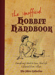The Unofficial Hobbit Handbook Everything I Need To Know About Life I Learned From Tolkien Archer