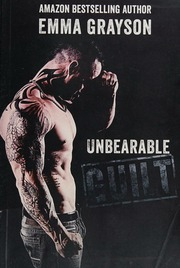 Unbearable Guilt Grayson Emma