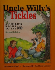 Uncle Willys Tickles A Childs Right To Say No 2nd Ed Aboff