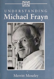 Understanding Michael Frayn Merritt Moseley