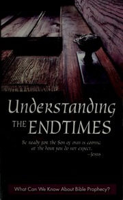 Understanding The Endtimes What Can We Know About Bible Prophecy De Haan