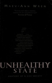 Unhealthy State Anatomy Of A Sick Society Wren Maevann