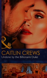 Undone By The Billionaire Duke Crews Caitlin Author