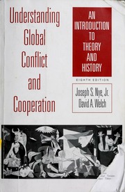 Understanding Global Conflict And Cooperation An Introduction To Theory And History 8th Ed Nye