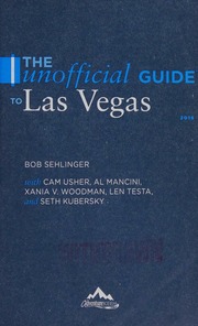 The Unofficial Guide To Las Vegas 2018 Sehlinger Bob 1945 Author
