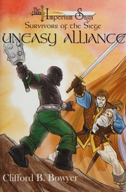 Uneasy Alliance Survivors Of The Siege Book 2 Bowyer Clifford B