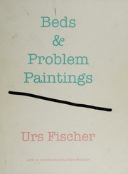 Urs Fischer Beds Problem Paintings Fischer Urs 1973 Mcewen