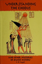 Understanding The Exodus And Other Mysteries Of Jewish History Segall