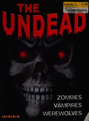 The Undead Vampires Werewolves And Zombies North American Ed Pipe