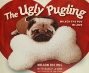 The Ugly Pugling Wilson The Pug In Love Levine Nancy 1960