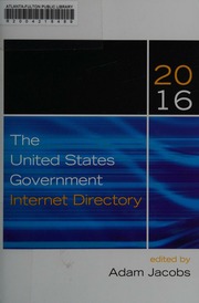 The United States Government Internet Directory Jacobs Adam Editor Bernan Press