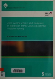 Using Learning Styles In Adult Numeracy An Exploration Of Their Value And Potential In Teacher Training Kirby