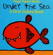 Under The Sea A First Colors Book Clough Julie