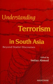 Understanding Terrorism In South Asia Beyond Statist Discourses Ahmed