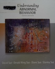 Understanding Abnormal Behavior Sue David Sue Derald Wing Sue