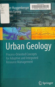 Urban Geology Processoriented Concepts For Adaptive And Integrated Resource Management Huggenberger