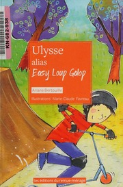 Ulysse Alias Easy Loup Galop Jeunesse Bertouille Ariane