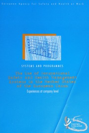 The Use Of Occupational Safety And Health Management Systems In The Member States Of The European Union Experiences At Company Level European Agency For Safety And Health At Work