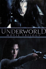 Underworld Movie Trilogy Eisinger Justin