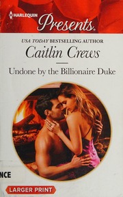 Undone By The Billionaire Duke Crews Caitlin Author