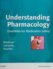 Understanding Pharmacology Essentials For Medication Safety Workman
