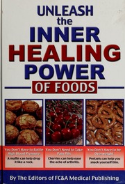 Unleash The Inner Healing Power Of Foods Wood Frank K Frank W Cawood And Associates
