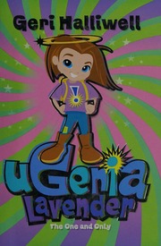 Ugenia Lavender The One And Only Halliwell Geri 1972 Hughes