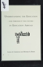 Understanding The Education And Through It The Culture In Education Abroad 1st Ed Chisholm