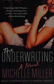 The Underwriting Miller Michelle 1984 Author