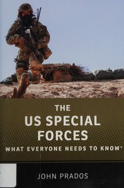 The Us Special Forces What Everyone Needs To Know Prados John
