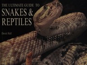 The Ultimate Guide To Snakes Reptiles Hall Derek