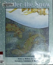 Under The Snow Melissa Stewart