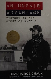 An Unfair Advantage Victory In The Midst Of Battle Robichaux