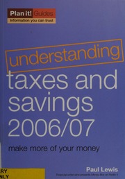 Understanding Taxes Savings 20062007 Making The Most Of Your Money Lewis