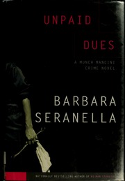 Unpaid Dues A Munch Mancini Crime Novel Seranella Barbara