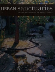 Urban Sanctuaries Creating Peaceful Havens For The City Gardener Anderton